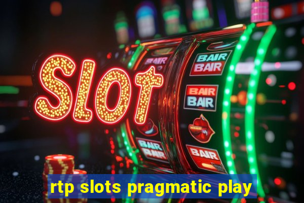 rtp slots pragmatic play